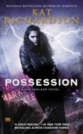 Greywalker: Possession by Kat Richardson (Paperback)