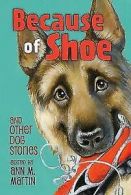 Because of Shoe and other dog stories by Ann M Martin (Book)