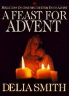 A feast for Advent by Delia Smith Bible Reading Fellowship
