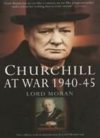 Churchill at War 1940-45. Moran, Wilson New 9781841196084 Fast Free Shipping.#