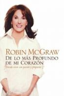 de Lo Mas Profundo de Mi Corazon: Decide Vivir , McGraw, Robin,,