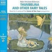 Thumbelina and Other Fairy Tales (Naxos Junior Classics), Audio Book,