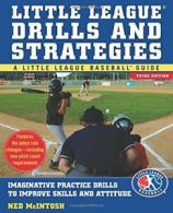 Little Leagues Drills & Strategies (Little League Baseball Guide). McIntosh<|