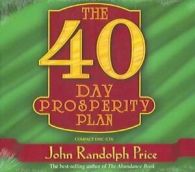 The 40 Day Prosperity Plan by John Randolph Price (2004, Compact Disc)