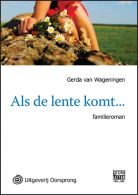 Als de lente komt || familieroman