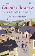 This Country Business || Tales from the Dales