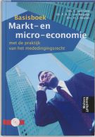 Basisboek Markt- en micro-economie || met de praktijk van het mededingingsrecht