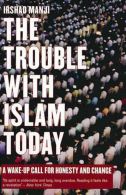 The Trouble with Islam Today || A Wake-up Call for Honesty and Change