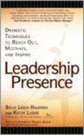 Leadership Presence || Dramatic Techniques to Reach Out, Motivate, and Inspire