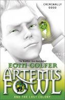 Artemis Fowl / and the Lost Colony || Eoin Colfer