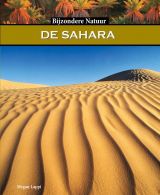 Bijzondere natuur - De Sahara || 's werelds grootste woestijn