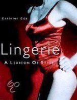 Lingerie || A Lexicon of Style