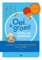 Oei, ik groei! Speel- en doeboek || ontdek de persoonlijkheid van je baby