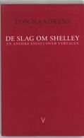 De slag om Shelley || en andere essays over vertalen