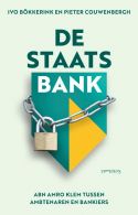 De staatsbank || ABN Amro klem tussen ambtenaren en bankiers
