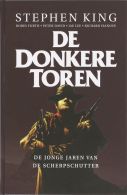 De donkere toren 1 - De jonge jaren van de scherpschutter