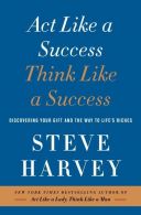 Act Like a Success, Think Like a Success || Discovering the Way to Life's Riches