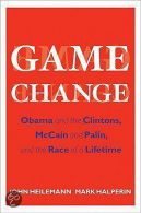 Game Change || Obama And The Clintons, Mccain And Palin, And The Race Of A Lifetime