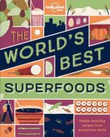 The World's Best Superfoods || Health-boosting Recipes from Around the World