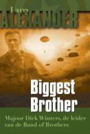 Biggest Brother || Majoor Dick Winters, De Leider Van De Band Of Brothers