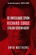 De onfeilbare spion || Richard Sorge, Stalins geheim agent
