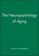 The Neuropsychology of Aging