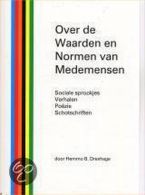 Over De Waarden En Normen Van Medemensen || "Over De Waarden En Normen Van Medemensen" Humor & Satire : Meer Dan 1001 Grappen,Woordspelingen & Geestige Absurditeiten Vanuit Sociaal Engagement.