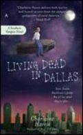 Living Dead in Dallas || A Sookie Stackhouse Novel