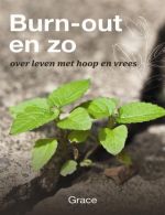 Burn Out En Zo || Over Leven Met Hoop En Vrees