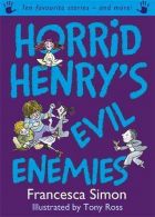 Horrid Henry's Evil Enemies || Ten Favourite Stories - and more!