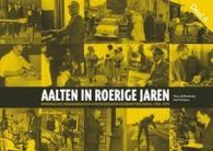 Aalten in roerige jaren. Deel 4 || Opmerkelijke veranderingen in burgerzaken en dienstverlening 1955 - 1975