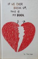 If We Ever Break Up, This Is My Book