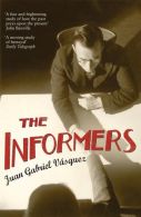 Informers || Translated from the Spanish by Anne McLean