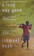 A Long Way Gone || Memoirs of a Boy Soldier
