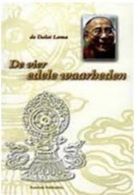 De vier edele waarheden || Grondslagen van de Boeddhistische leer