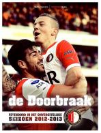 De doorbraak || feyenoord in het onvergetelijke seizoen 2012-2013