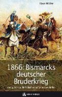 1866: Bismarcks deutscher Bruderkrieg || Königgrätz und die Schlachten auf deutschem Boden