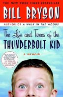 The Life and Times of The Thunderbolt Kid || A Memoir