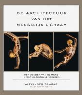 De architectuur van het menselijk lichaam || het wonder van de mens in 500 magistrale beelden